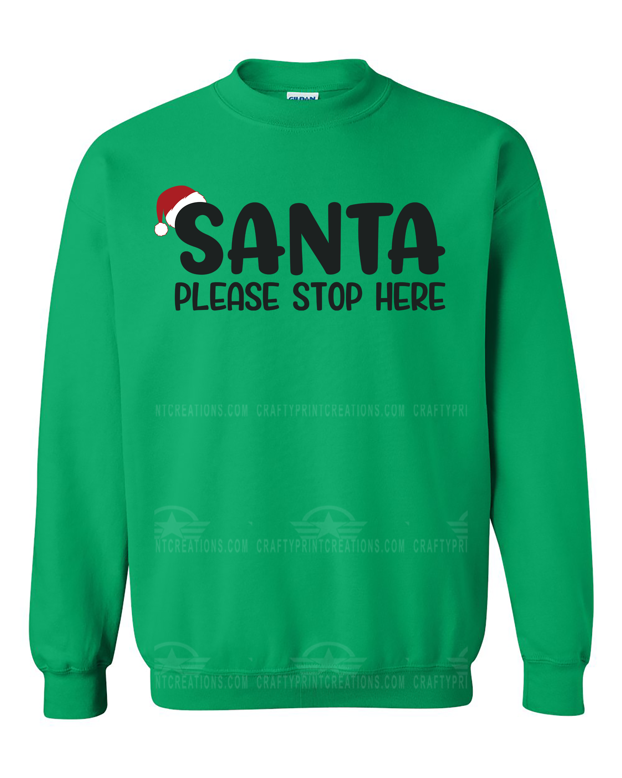 Santa Please Stop Here - Custom Holiday Crewneck Sweatshirt